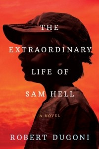 Книга The Extraordinary Life of Sam Hell