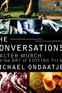 Книга The Conversations: Walter Murch and the Art of Editing