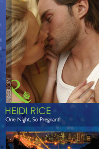 Книга One Night, So Pregnant!