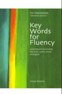 Книга Key Words For Fluency Pre-Intermediate. Learning and practising the most useful words of English