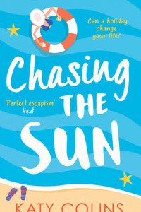 Книга Chasing the Sun: The laugh-out-loud summer romance you need on your holiday!