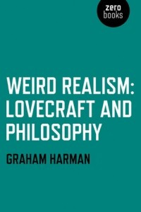 Книга Weird Realism: Lovecraft and Philosophy