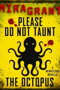 Книга Please Do Not Taunt the Octopus