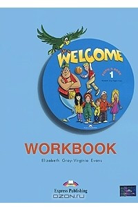 Книга Welcome 1: Workbook