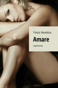 Книга Amare. Esplosione