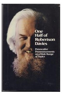 Книга One Half of Robertson Davies