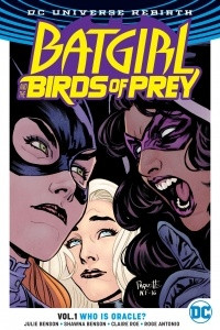 Книга Batgirl And The Birds Of Prey Vol. 1: Who Is Oracle? (Rebirth)