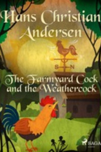 Книга The Farmyard Cock and the Weathercock