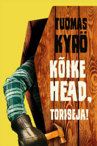 Книга Kõike head, Toriseja!