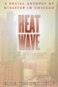 Книга Heat Wave – A Social Autopsy of Disaster in Chicago