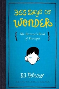 Книга 365 Days of Wonder: Mr. Browne's Book of Precepts
