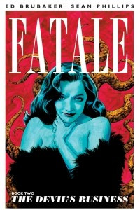 Книга Fatale, Book 2: The Devil's Business