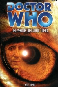 Книга Doctor Who: The Year of Intelligent Tigers