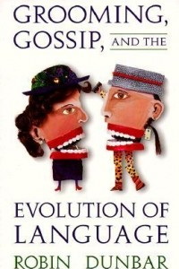 Книга Grooming, Gossip, and the Evolution of Language