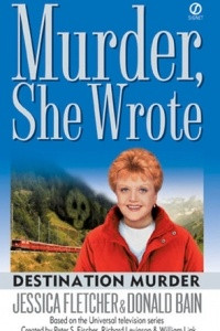 Книга Murder, She Wrote: Destination Murder