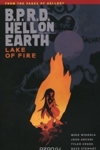 Книга B.P.R.D. Hell on Earth Volume 8: Lake of Fire