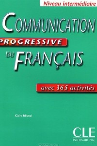 Книга Communication progressive du Francais: Avec 365 activites