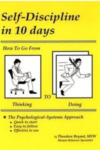 Книга Self-Discipline in 10 days: How To Go From Thinking to Doing