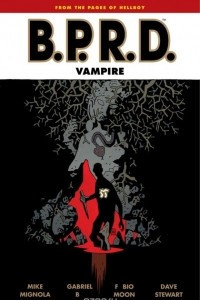 Книга B.P.R.D.: Vampire