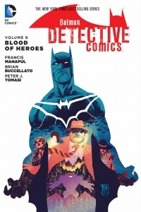 Книга Batman: Detective Comics Vol. 8: Blood of Hereos