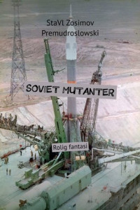 Книга Soviet mutanter. Rolig fantasi