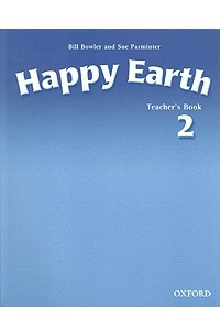 Книга Happy Earth 2. Teacher's Book