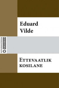 Книга Ettevaatlik kosilane