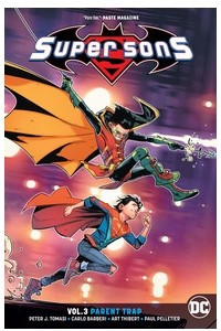 Книга Super Sons Vol. 3: Parent Trap