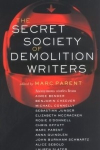 Книга The Secret Society of Demolition Writers