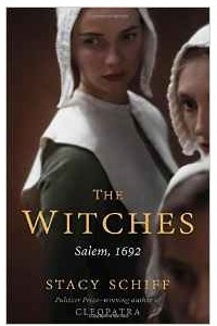 Книга The Witches: Salem, 1692