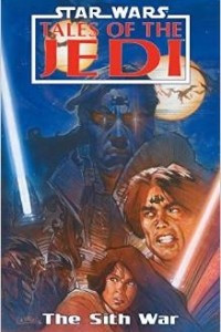 Книга Star Wars: Sith War: Tales of the Jedi (Star Wars: Tales of the Jedi)