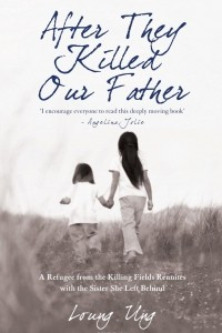 Книга After They Killed Our Father: A Refugee from the Killing Fields Reunites with the Sister She Left Behind