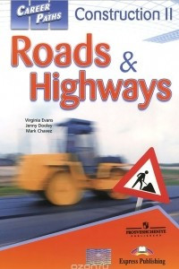 Книга Career Paths: Construction II: Roads and Highways: Student's Book