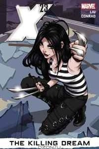 Книга X-23, Vol. 1: The Killing Dream