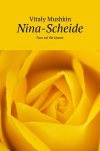 Книга Nina-Scheide. Kuss auf die Lippen