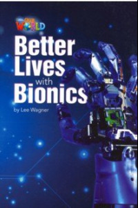 Книга Better Lives with Bionics. Level 6