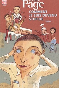 Книга Comment je suis devenu stupide