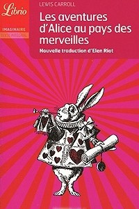 Книга Les aventures d'Alice au pays des merveilles