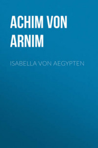 Книга Isabella von Aegypten