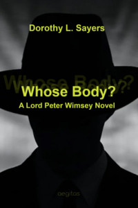 Книга Whose Body? A Lord Peter Wimsey Novel