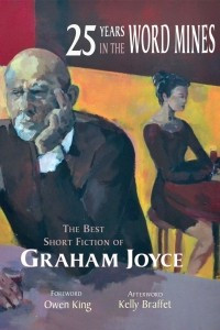 Книга 25 Years in the Word Mines: The Best of Graham Joyce