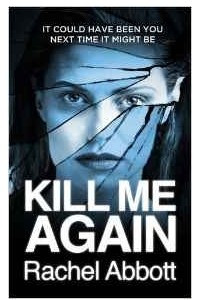 Книга Kill Me Again