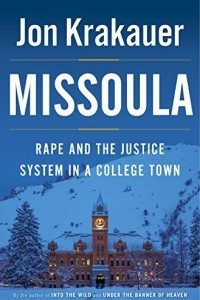 Книга Missoula: Rape and the Justice System in a College Town