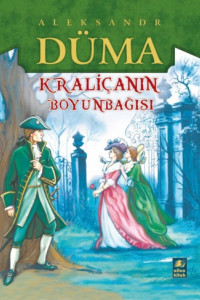 Книга Kraliçanın boyunbağısı