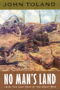 Книга No Man's Land: 1918, the Last Year of the Great War