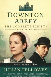 Книга Downton Abbey: Script Book: Season 2