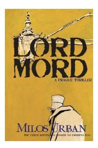 Книга Lord Mord: A Prague Thriller