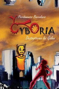 Книга Cyboria. Desteptarea lui Galen