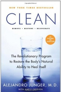 Книга CLEAN: Remove, Restore, Rejuvenate. The Revolutionary Program to Restore the Body's Natural Ability to Heal Itself