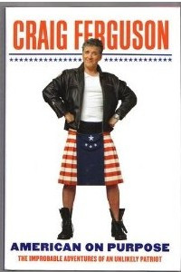 Книга American on Purpose: The Improbable Adventures of an Unlikely Patriot